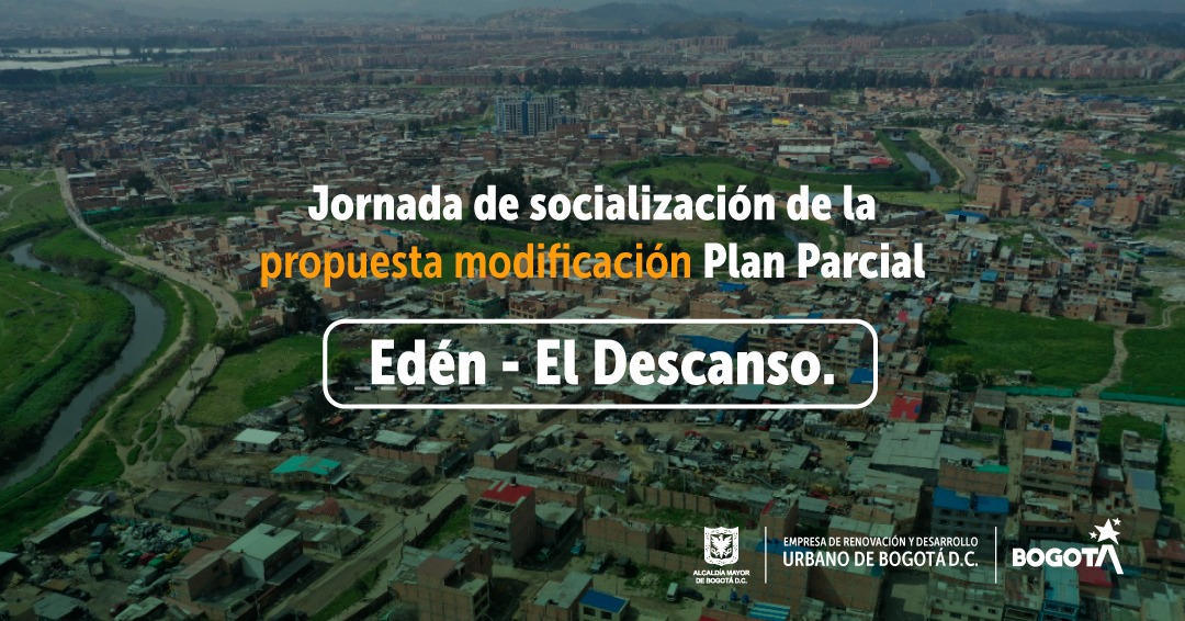 Con gran participación de la comunidad socializamos propuesta de modificación del Plan Parcial Edén – El Descanso